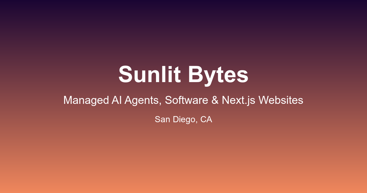 AI Agent & Software Consultant San Diego | Sunlit Bytes